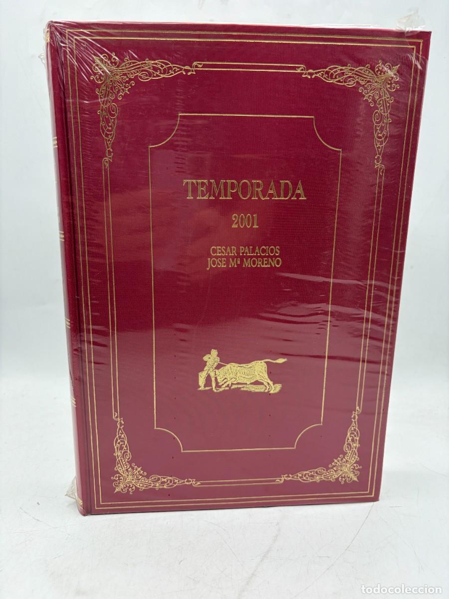 Tauromaquia: TEMPORADA 2001.APUNTES DEL NATURAL DE C&Eacute;SAR PALACIOS. J. M. MORENO BERMEJO. 2002.423 P&Aacute;GS.PRECINTADO