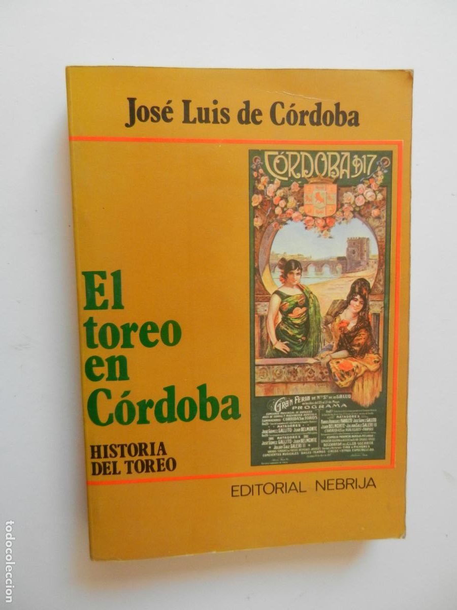 Tauromaquia: EL TOREO EN C&Oacute;RDOBA - HISTORIA DEL TOREO - JOSE LUIS C&Oacute;RDOBA - NEBRIJA 1980