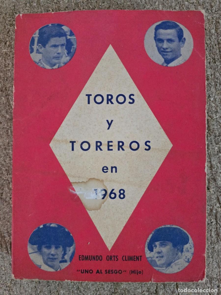 Tauromaquia: Toros y Toreros en 1968.Edmundo Orts