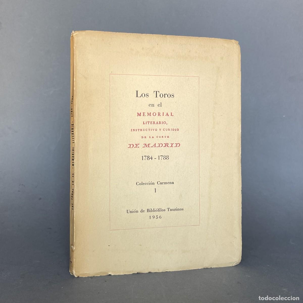 Tauromaquia: Los TOROS en el memorial literario, instructivo y curioso de la Corte de Madrid: 1784-1788.