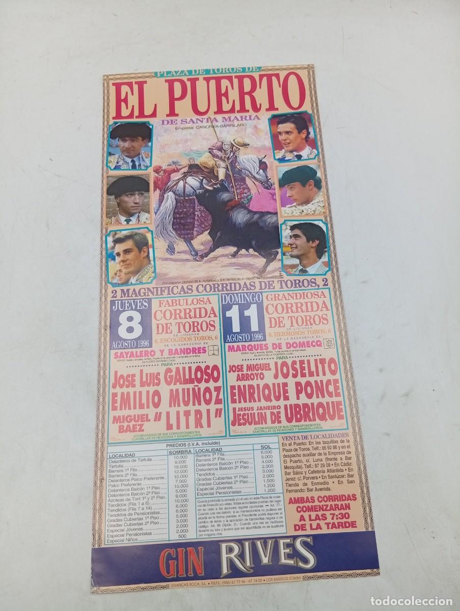 Tauromaquia: CARTEL TOROS. EL PUERTO. 1996. GANADERIA SAYALERO Y BANDRES. GALLOSO. EMILIO MU&Ntilde;OZ. LITRI. PONCE.