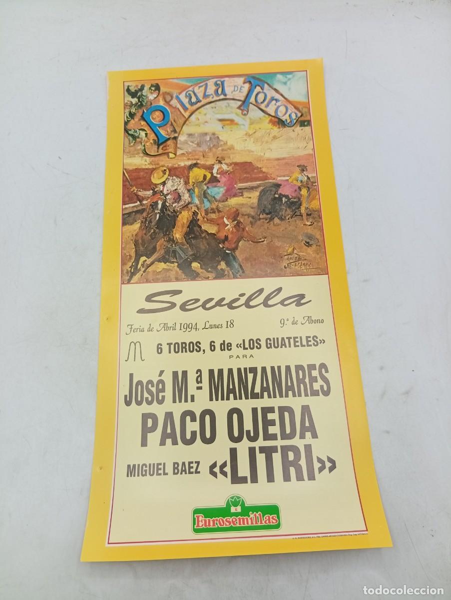 Tauromaquia: CARTEL TOROS. SEVILLA. 1994. GANADERIA LOS GUATELES. MANZANARES. PACO OJEDA. LITRI.