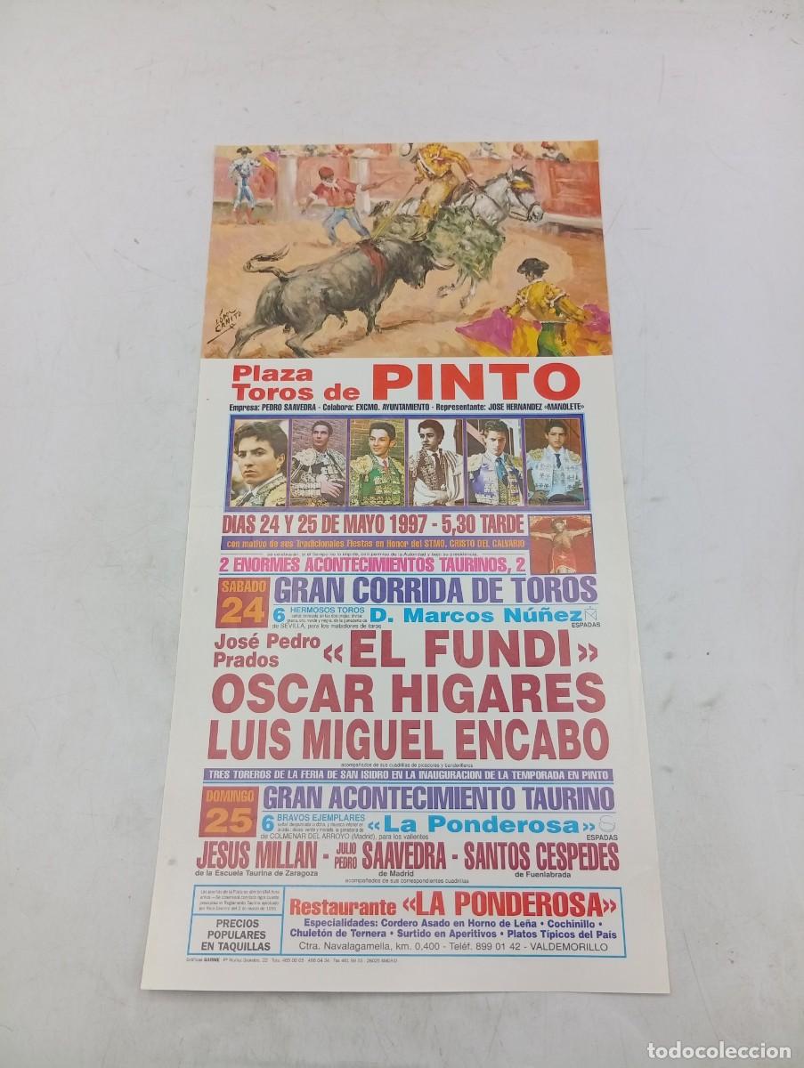 Tauromaquia: CARTEL TOROS. PINTO, MADRID. 1997. GANADERIA MARCOS NU&Ntilde;EZ. EL FUNDI. OSCAR HIGARES. L. MIGUEL ENCABO