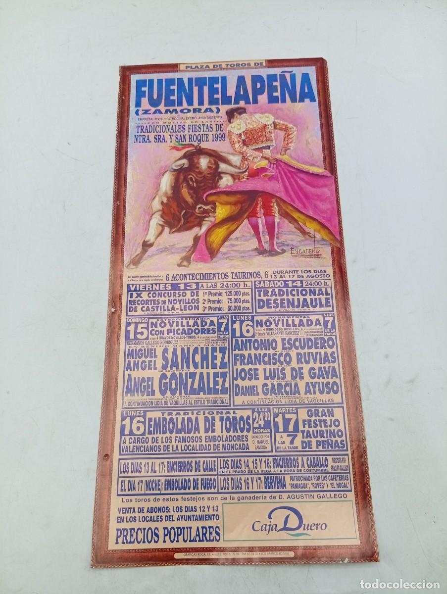 Tauromaquia: CARTEL TOROS. FUENTELAPE&Ntilde;A, ZAMORA. 1999. GANADERIA HNOS. GALLEGO. MIGUEL ANGEL SANCHEZ. ANGEL GLEZ.