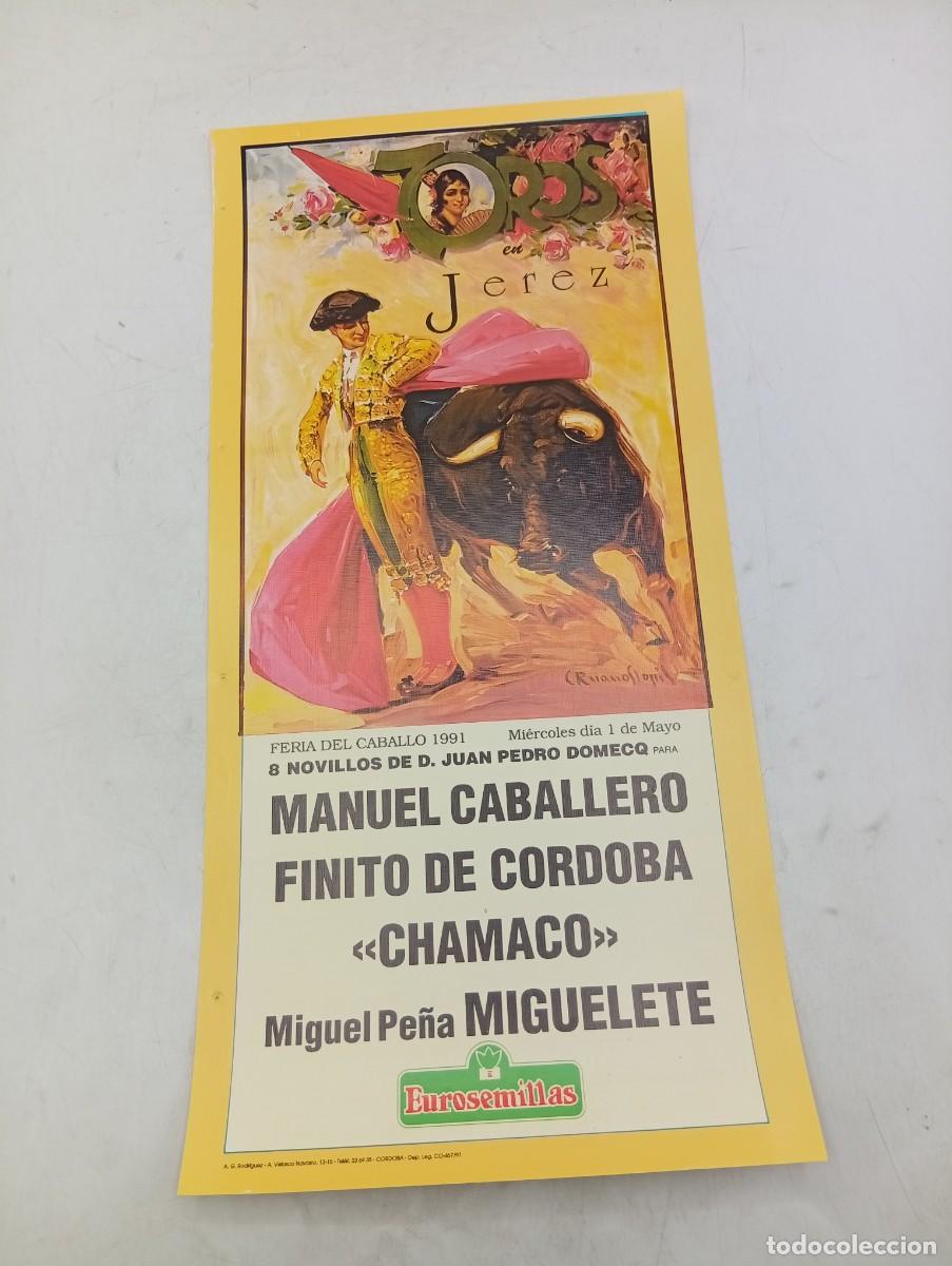 Tauromaquia: CARTEL TOROS. JEREZ. 1991. GANADERIA PEDRO DOMECQ. MANUEL CABALLERO. FINITO DE CORDOBA. CHAMACO.