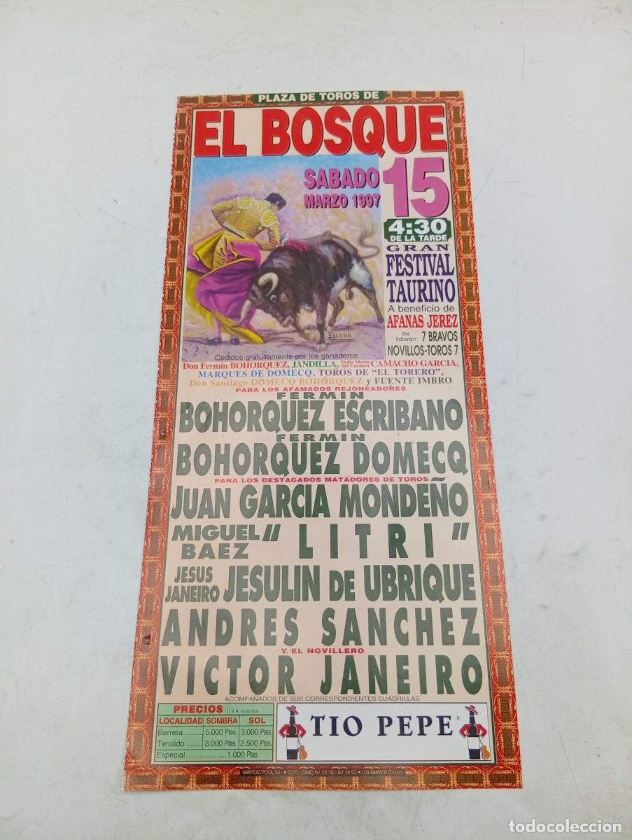 Tauromaquia: CARTEL TOROS. EL BOSQUE. 1997. GANADERIA CAMACHO GARCIA. GARCIA MONDE&Ntilde;O. LITRI. JESULIN. VICTOR J.