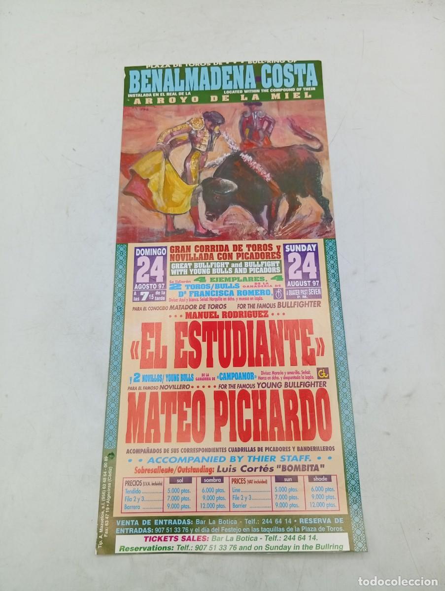 Tauromaquia: CARTEL TOROS. BENALMADENA COSTA. 1997. GANADERIA FCA. ROMERO. EL ESTUDIANTE. MATEO PICHARDO.