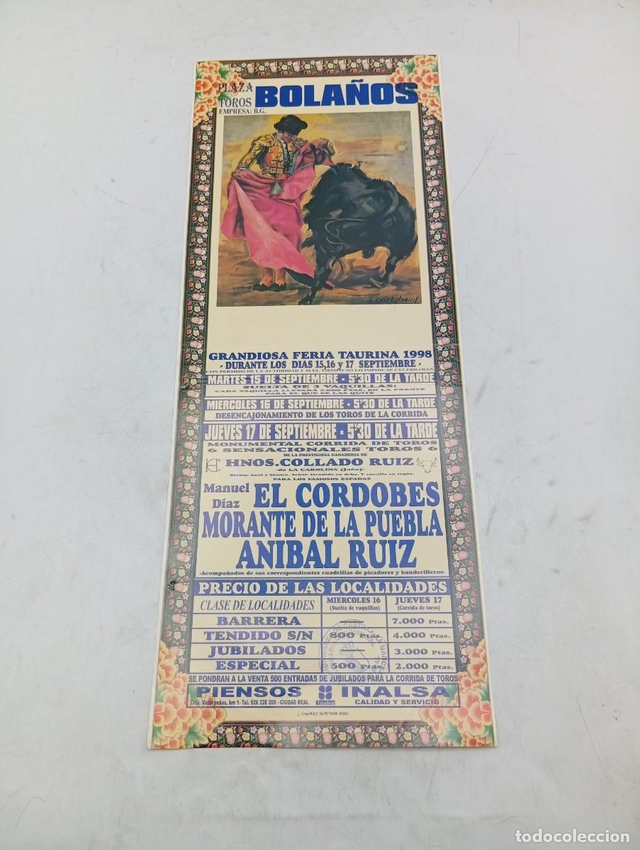 Tauromaquia: CARTEL TOROS. BOLA&Ntilde;OS. 1998. GANADERIA HNOS. COLLADO. EL CORDOBES. MORANTE DE LA PUEBLA. ANIBAL RUIZ