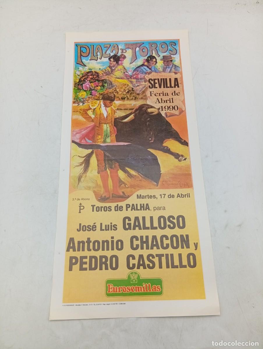 Tauromaquia: CARTEL TOROS. SEVILLA. 1990. GANADERIA DE PALHA. JOSE LUIS GALLOSOS. ANTONIO CHACON. PEDRO CASTILLO.