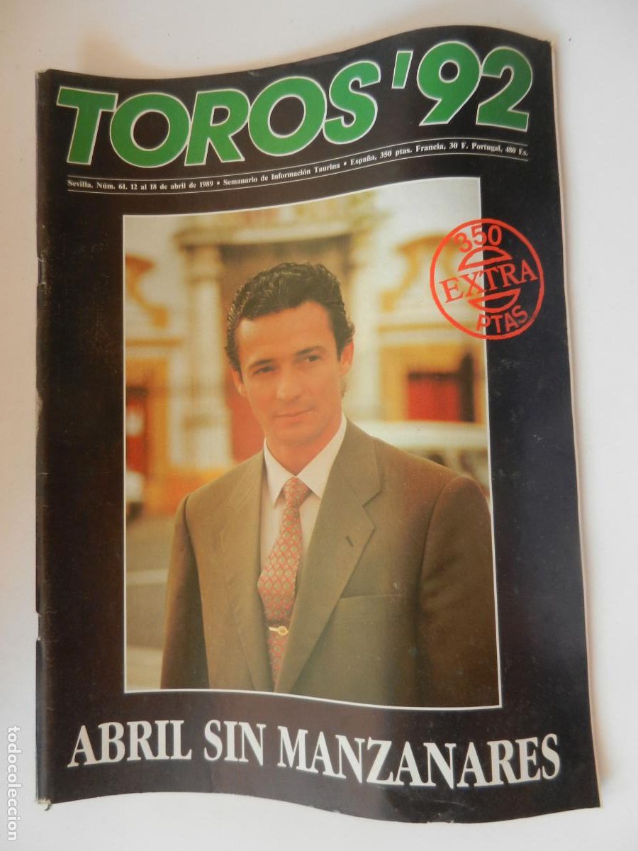 Tauromaquia: TOROS'92 SEMANARIO INFORMACION TAURINA - N&ordm; 61 -12 ABRIL -1989-VER INDICE- ABRIL SIN MANZANARES