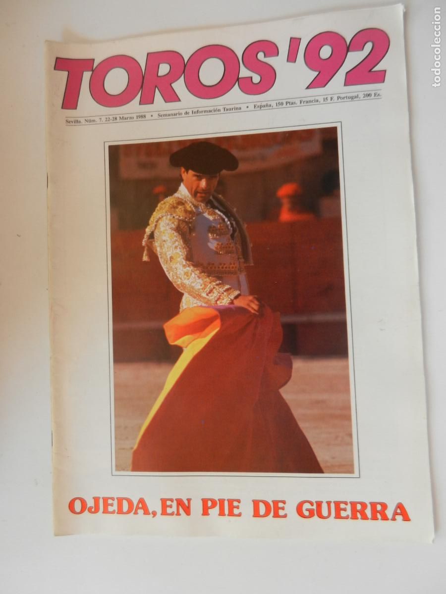 Tauromaquia: TOROS'92 SEMANARIO INFORMACION TAURINA - N&ordm; 7 -22-03 -1988-VER INDICE-OJEDA