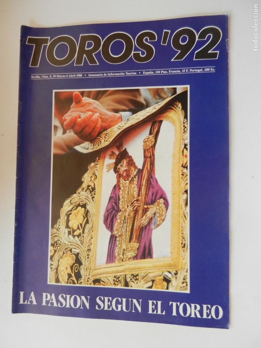 Tauromaquia: TOROS'92 SEMANARIO INFORMACION TAURINA - N&ordm; 8 -29-03 -1988-VER INDICE-LA PASION