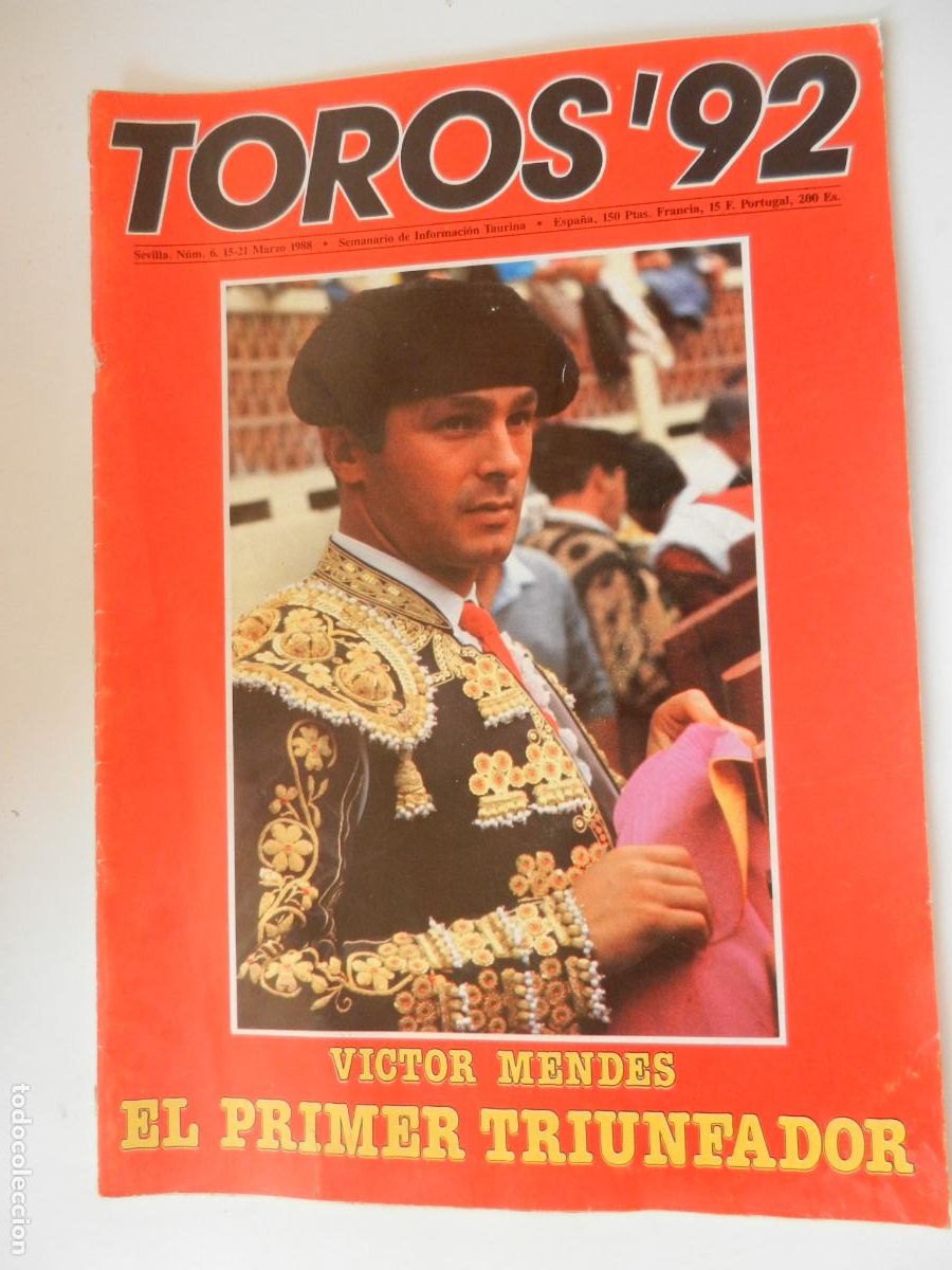 Tauromaquia: TOROS'92 SEMANARIO INFORMACION TAURINA - N&ordm; 6 -15-03 -1988-VER INDICE-VICTOR MENDES