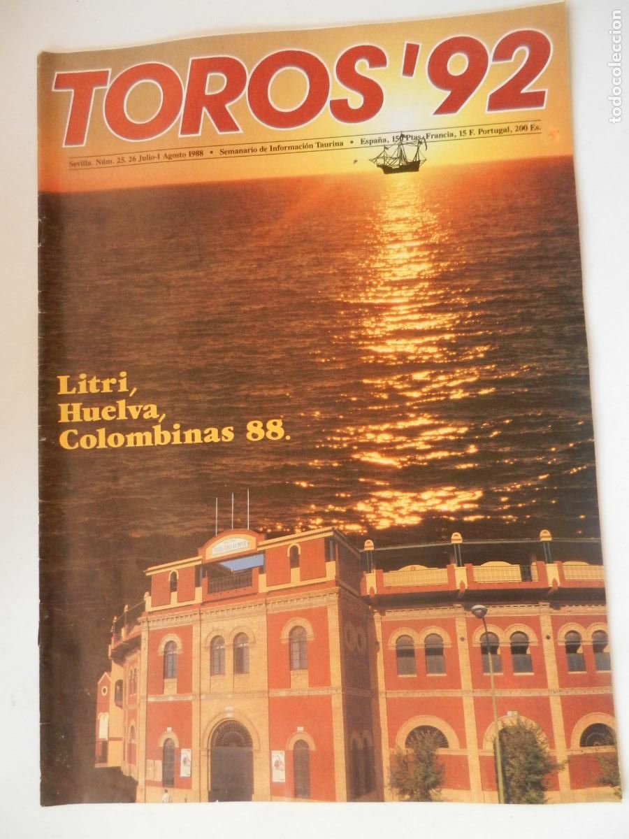 Tauromaquia: TOROS'92 SEMANARIO INFORMACION TAURINA - N&ordm; 25 -26-07 -1988-VER INDICE -LITRI- HUELVA