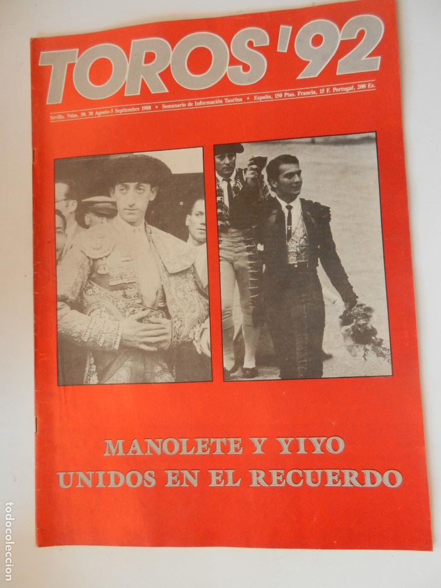 Tauromaquia: TOROS'92 SEMANARIO INFORMACION TAURINA - N&ordm; 30 -30-08 -1988-VER INDICE -MANOLETE Y YIYO