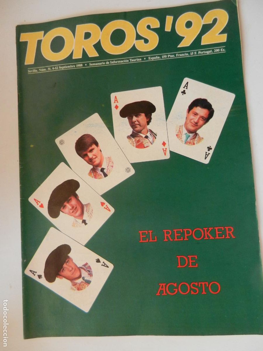 Tauromaquia: TOROS'92 SEMANARIO INFORMACION TAURINA - N&ordm; 31 -06-09 -1988-VER INDICE -EL REPOKER DE AGOSTO