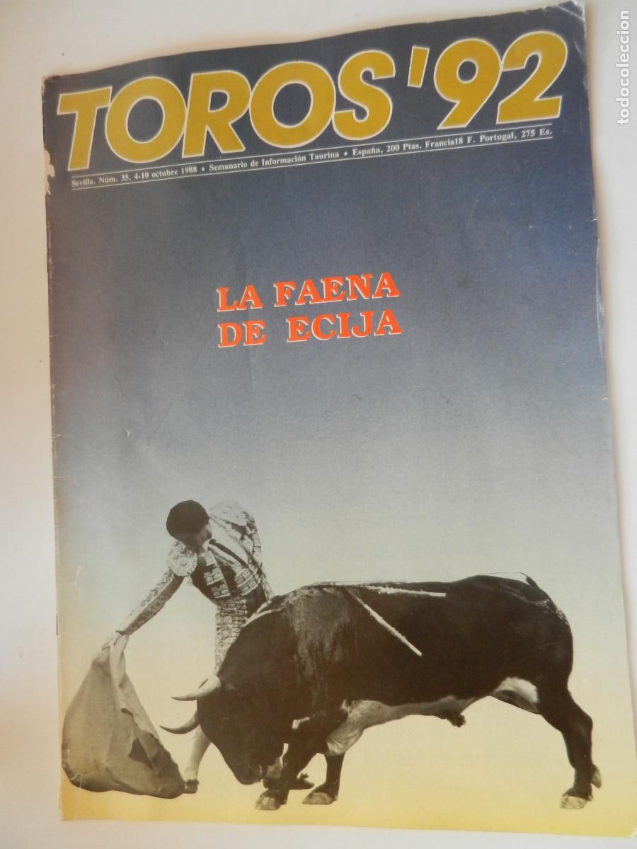 Tauromaquia: TOROS'92 SEMANARIO INFORMACION TAURINA - N&ordm; 35 -04-10 -1988-VER INDICE - LA FAENA DE ECIJA