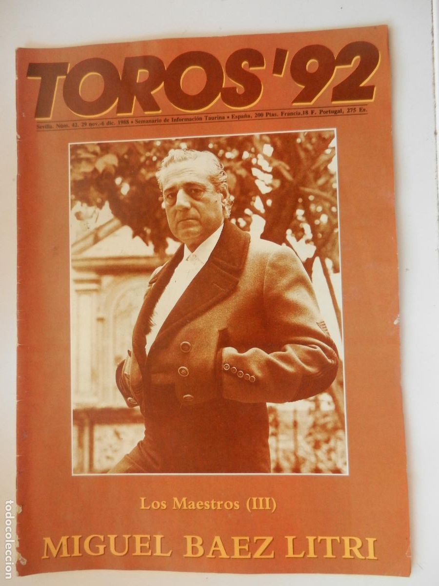 Tauromaquia: TOROS'92 SEMANARIO INFORMACION TAURINA - N&ordm; 42 -29-11 -1988-VER INDICE -EL LITRI - LOS MAESTROS