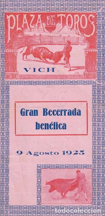 Tauromaquia: Gran Becerrada ben&eacute;fica 1925 Vich Vic - Pe&ntilde;a taurina - Asilos y Casas de Beneficencia - D&iacute;ptico raro