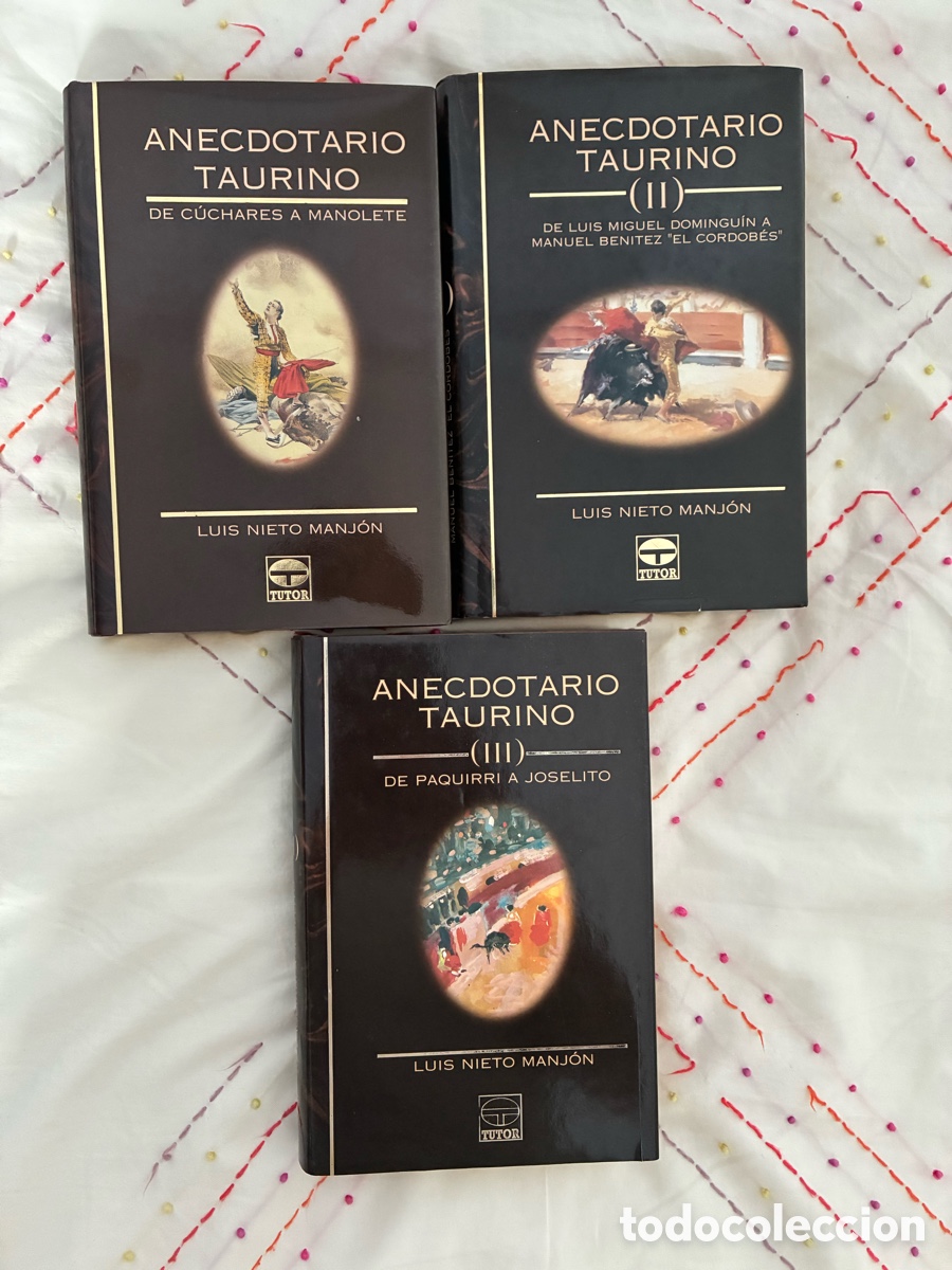 Tauromaquia: ANECDOTARIO TAURINO I, II Y III &ndash; LUIS NIETO MANJ&Oacute;N &ndash; LOTE 3 LIBROS &ndash; TUTOR