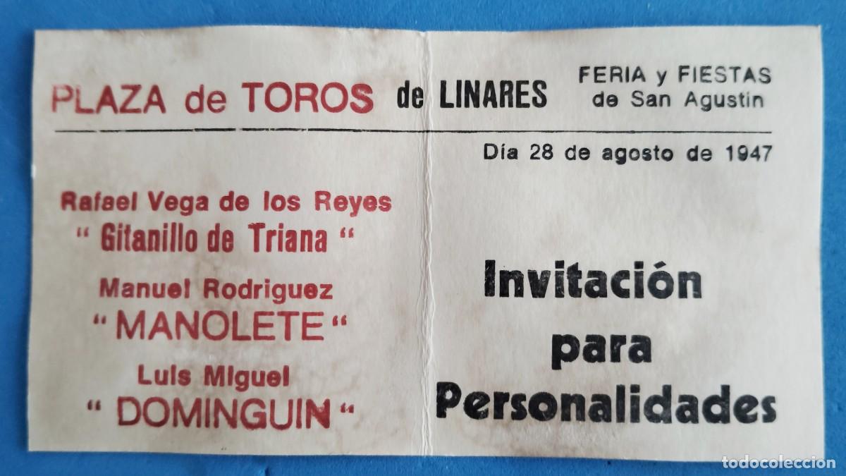 Tauromaquia: MUERTE DE MANOLETE 28 agosto 1947. ENTRADA-INVITACION. PZA. LINARES. EL ENVIO ESTA INCLUIDO.