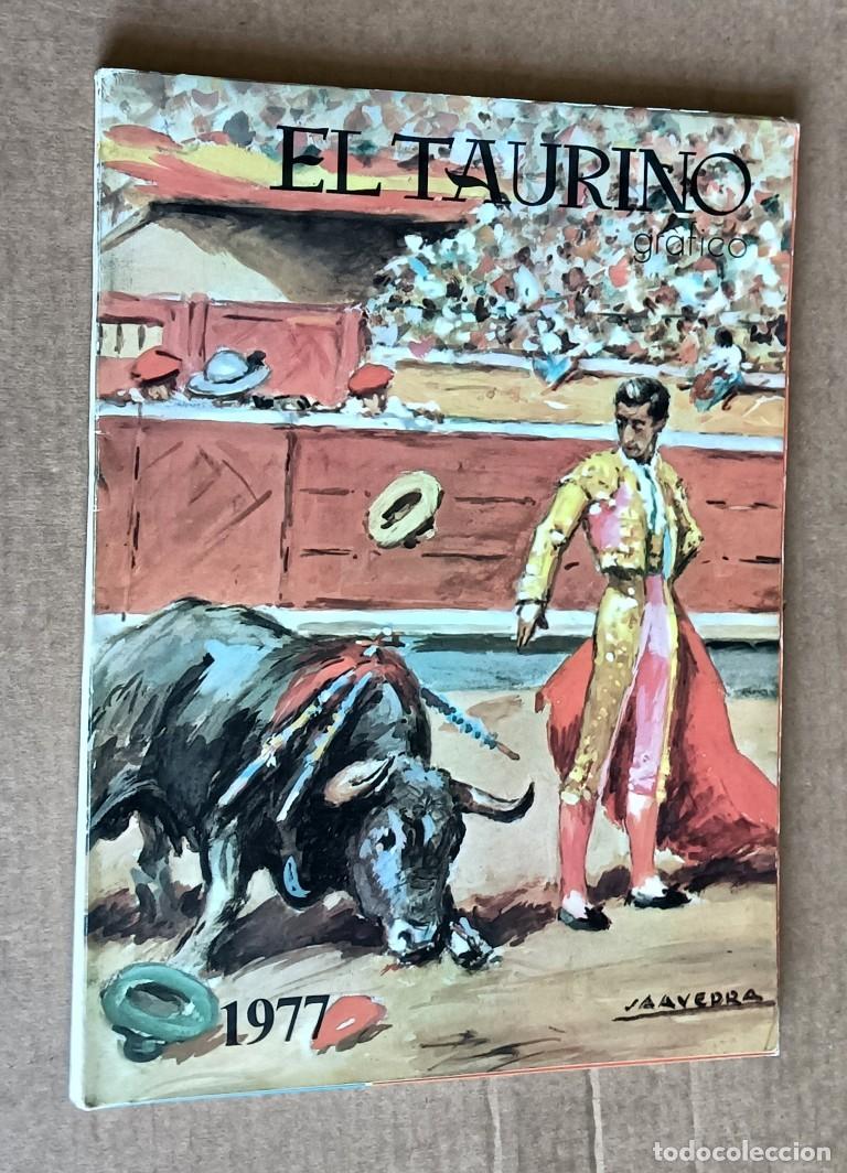 Tauromaquia: EL TAURINO grafico - Anuario internacional taurino 1977