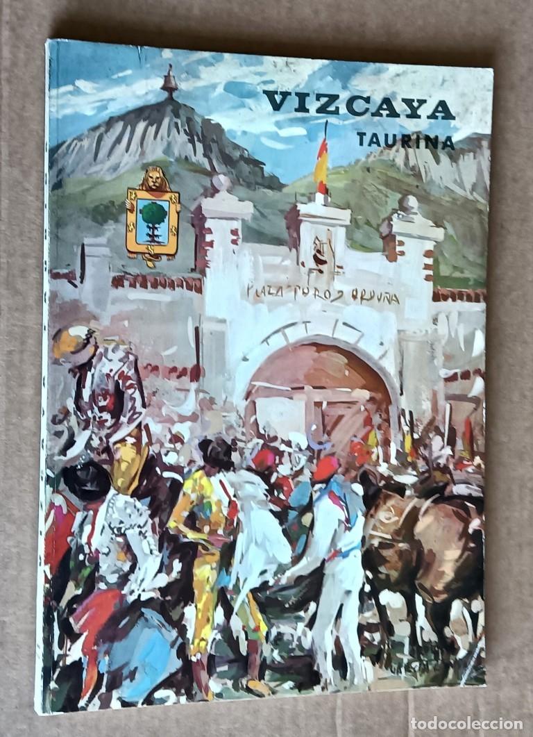 Tauromaquia: VIZCAYA TAURINA Agosto 1966 -Con fotograf&iacute;as a b/n