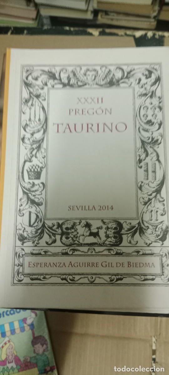 Tauromaquia: XXXII Preg&oacute;n Taurino. AGUIRRE GIL DE BIEDMA, Esperanza. Sevilla 2014 LIBRO GG-RM