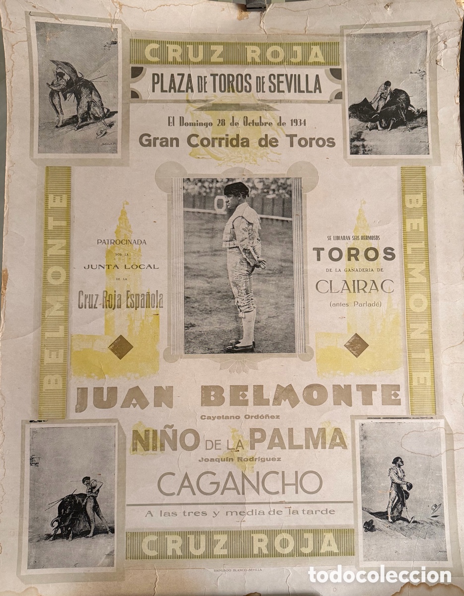 Tauromachia: RARO CARTEL TAURINO. SEVILLA, 1934. JUAN BELMONTE, NI&Ntilde;O DE LA PALMA Y CAGANCHO. CRUZ ROJA