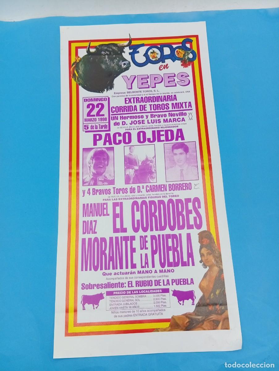 Tauromaquia: CARTEL TOROS. YEPES, TOLEDO. 1998. GANADERIA D&ordf;. CARMEN BORRERO. EL CORDOBES. MORANTE DE LA PUEBLA.