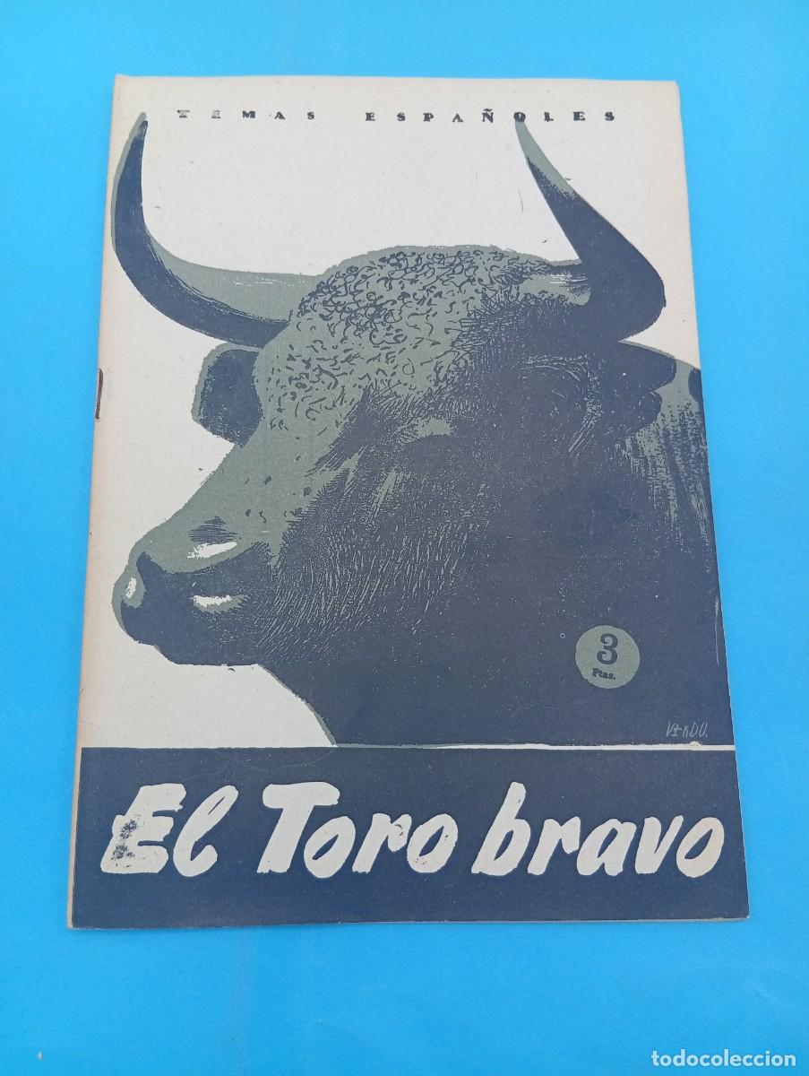 Tauromaquia: TEMAS ESPA&Ntilde;OLES. EL TORO BRAVO. FRANCISCO MENDO REMACHA. N&ordm; 176. 1959. PAGS : 29.