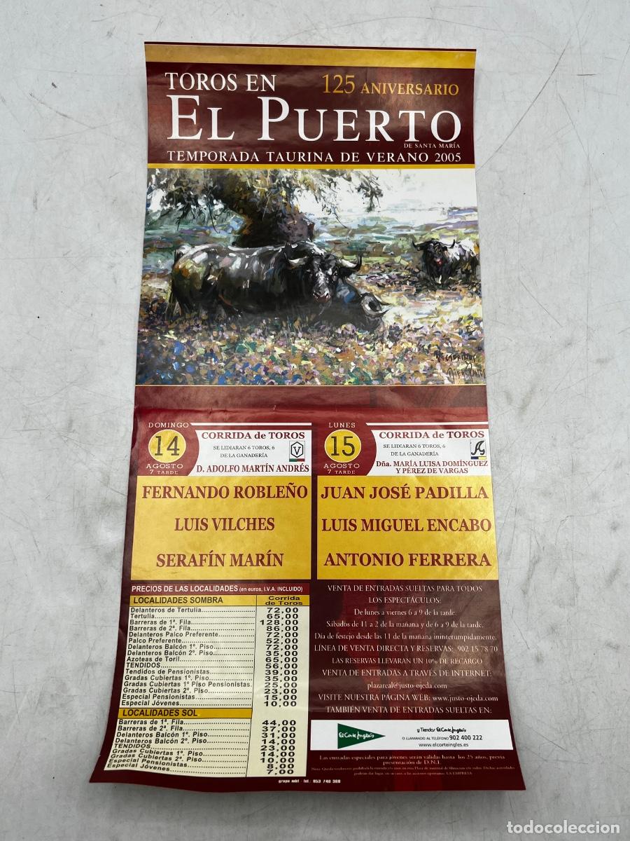 Tauromachia: CARTEL DE TOROS. EL PUERTO DE SANTA MAR&Iacute;A. GANADER&Iacute;A D. ADOLFO MART&Iacute;N. ROBLE&Ntilde;O, VILCHES.. 2005