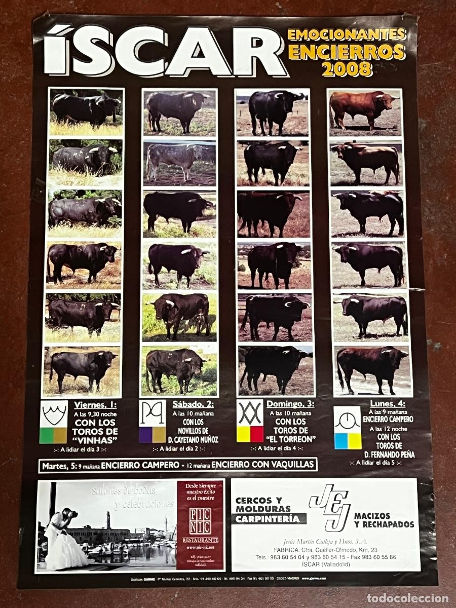 Tauromaquia: CARTEL. PLAZA TORO &Iacute;SCAR. ENCIERROS 2008. TOROS DE VINHAS. TOROS DE EL TORRE&Oacute;N.