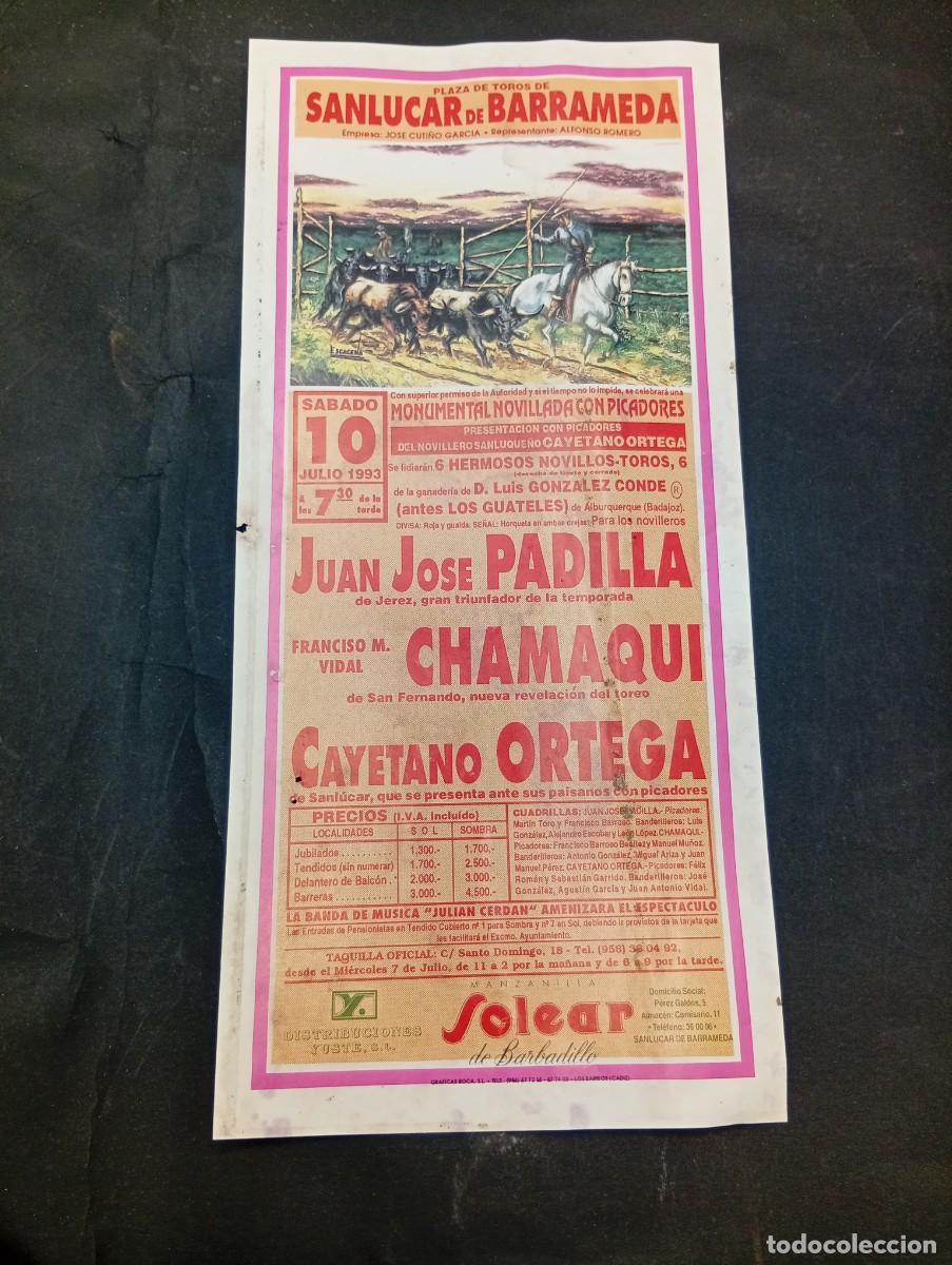 Tauromaquia: CARTEL TOROS. SANLUCAR DE BARRAMEDA. 1993. GANADERIA LUIS GLEZ. J.J.PADILLA.CHAMAQUI.CAYETANO ORTEGA