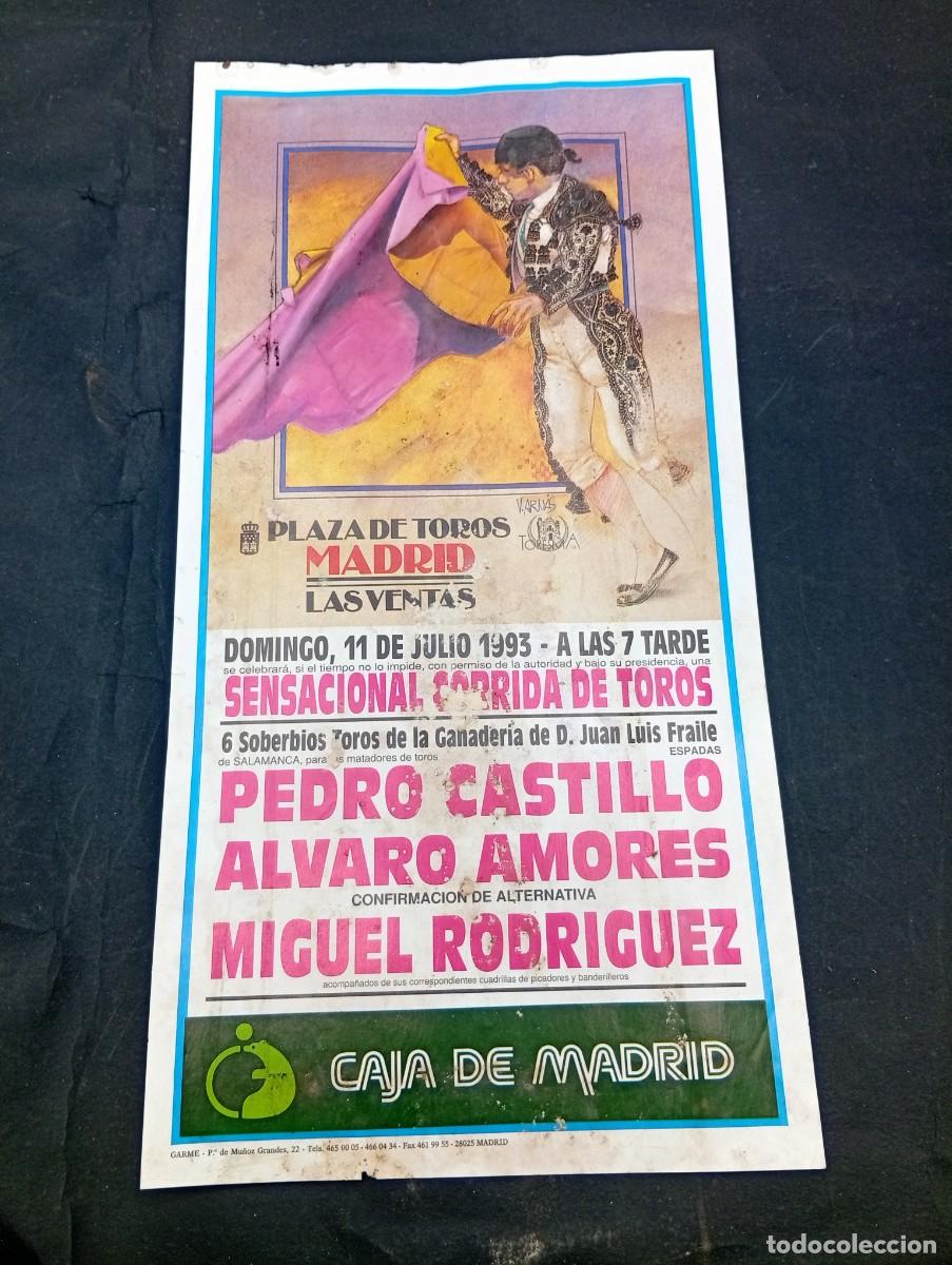 Tauromaquia: CARTEL TOROS. MADRID. 1993. GANADERIA LUIS FRAILE. PEDRO CASTILLO. ALVARO AMORES. MIGUEL RGUEZ.