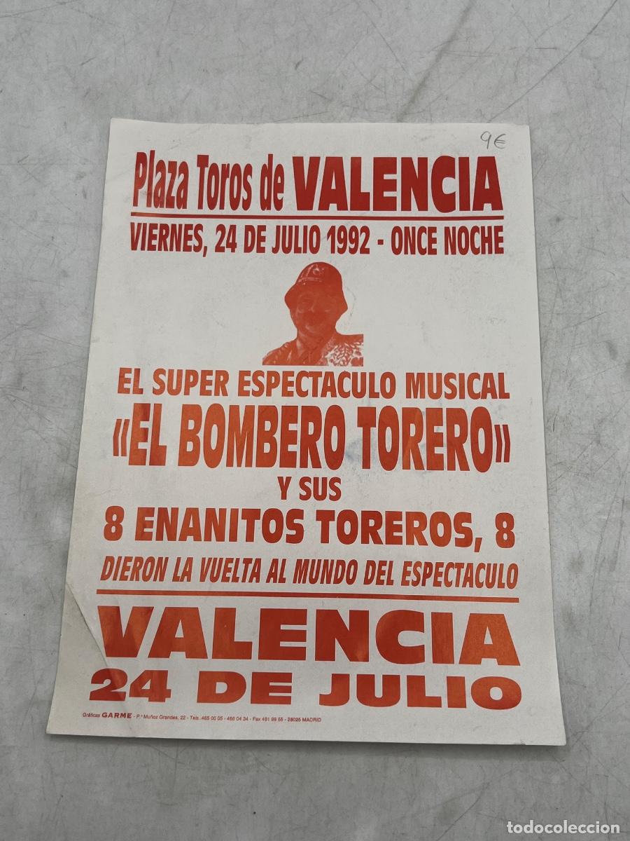Tauromaquia: CARTEL. PLAZA TOROS DE VALENCIA. EL BOMBERO TORERO Y SUS 8 ENANITOS TOREROS. VALENCIA, 1992.