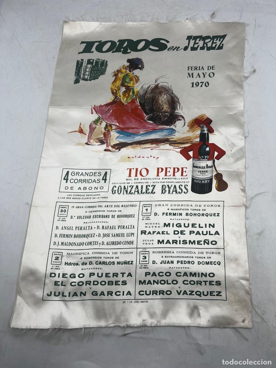 Tauromaquia: CARTEL DE SEDA. TOROS EN JEREZ. FERIA DE MAYO 1970. GANADERIA D. FERM&Iacute;N BOHORQUEZ. MIGUELIN.