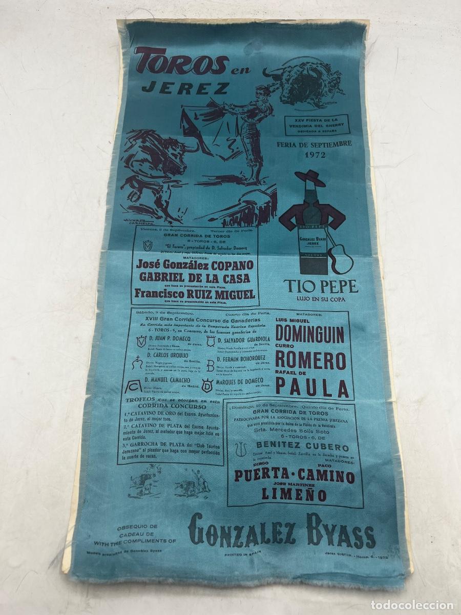 Tauromaquia: CARTEL DE SEDA. PLAZA DE TOROS EN JEREZ. XXV FIESTA DE LA VENDIMIA DEL SHERRY. 1972. CURRO ROMERO.