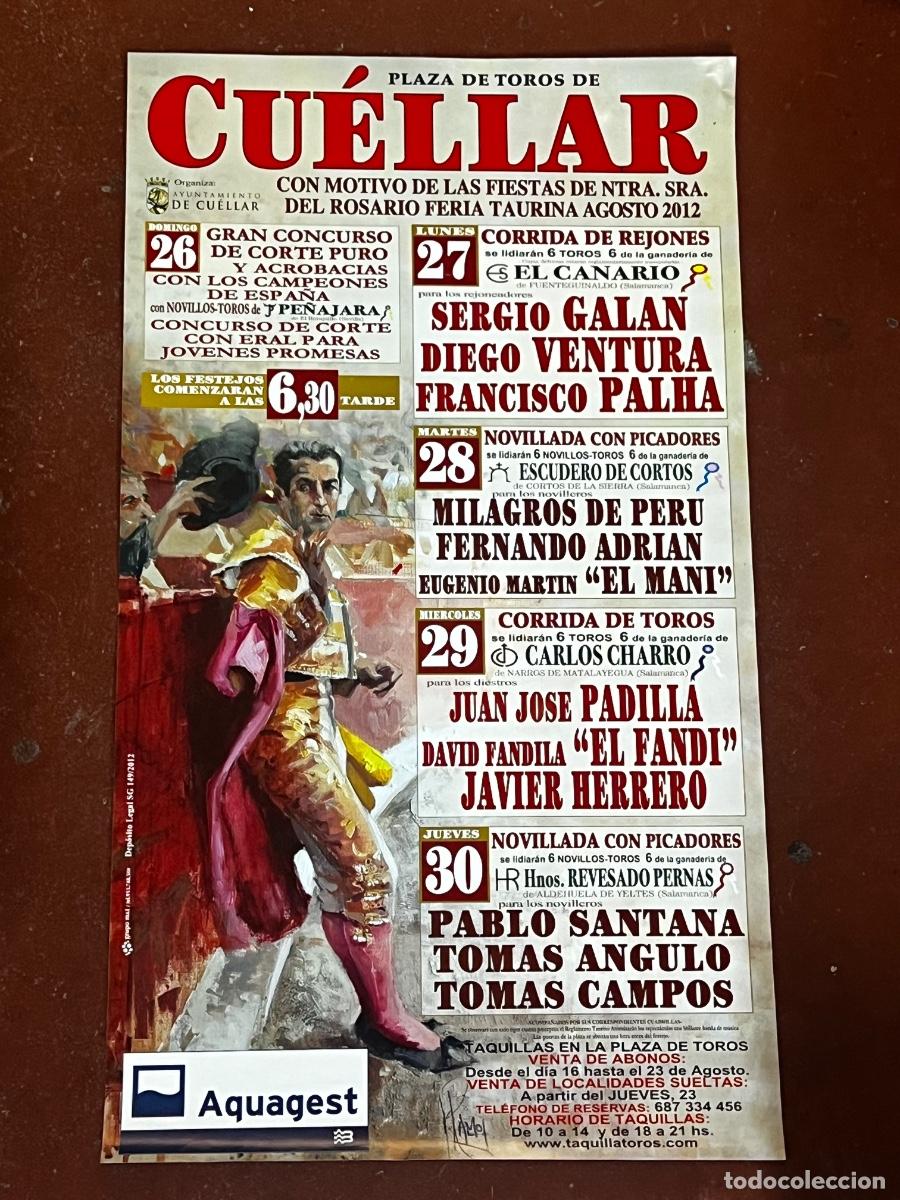 Tauromaquia: CARTEL. PLAZA DE TOROS DE CUELLAR. 2012. GANADERIA EL CANARIO. SERGIO GAL&Aacute;N.PADILLA. EL FANDI.