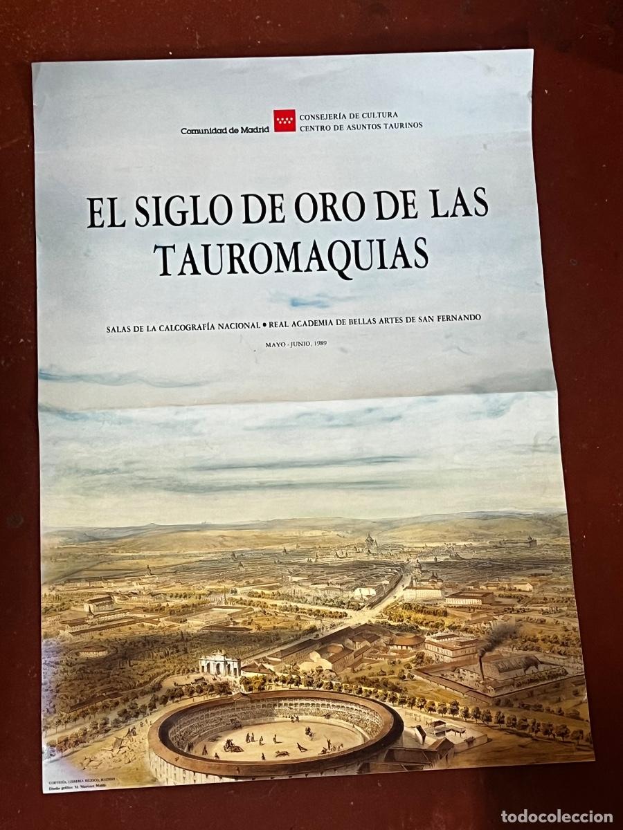 Tauromaquia: CARTEL. EL SIGLO DE ORO DE LAS TAUROMAQUIAS. COMUNIDAD DE MADRID. SALAS DE LA CALCOGRAF&Iacute;A NACIONAL.