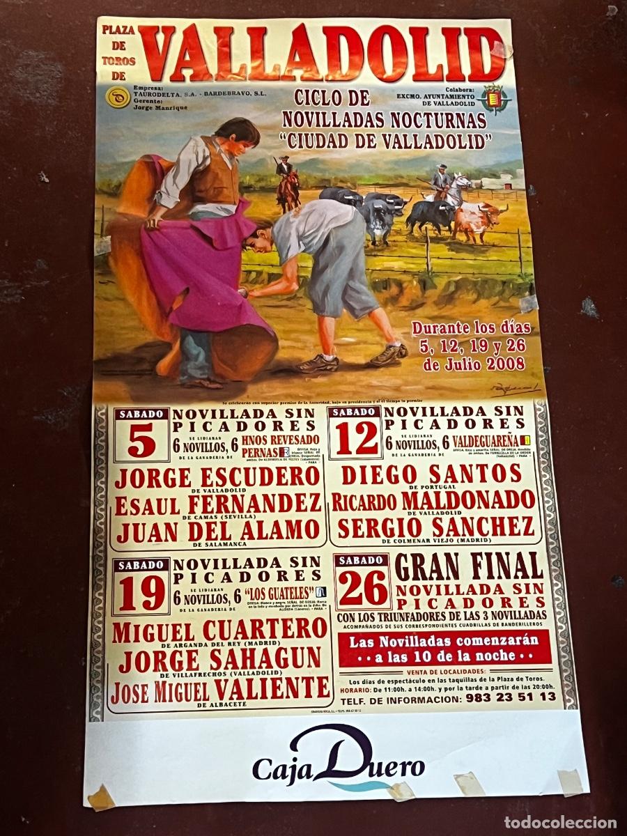 Tauromaquia: CARTEL. PLAZA DE TOROS DE VALLADOLID. NOVILLADAS NOCTURNAS 2008. GANADERIA VALDEGUARE&Ntilde;A.
