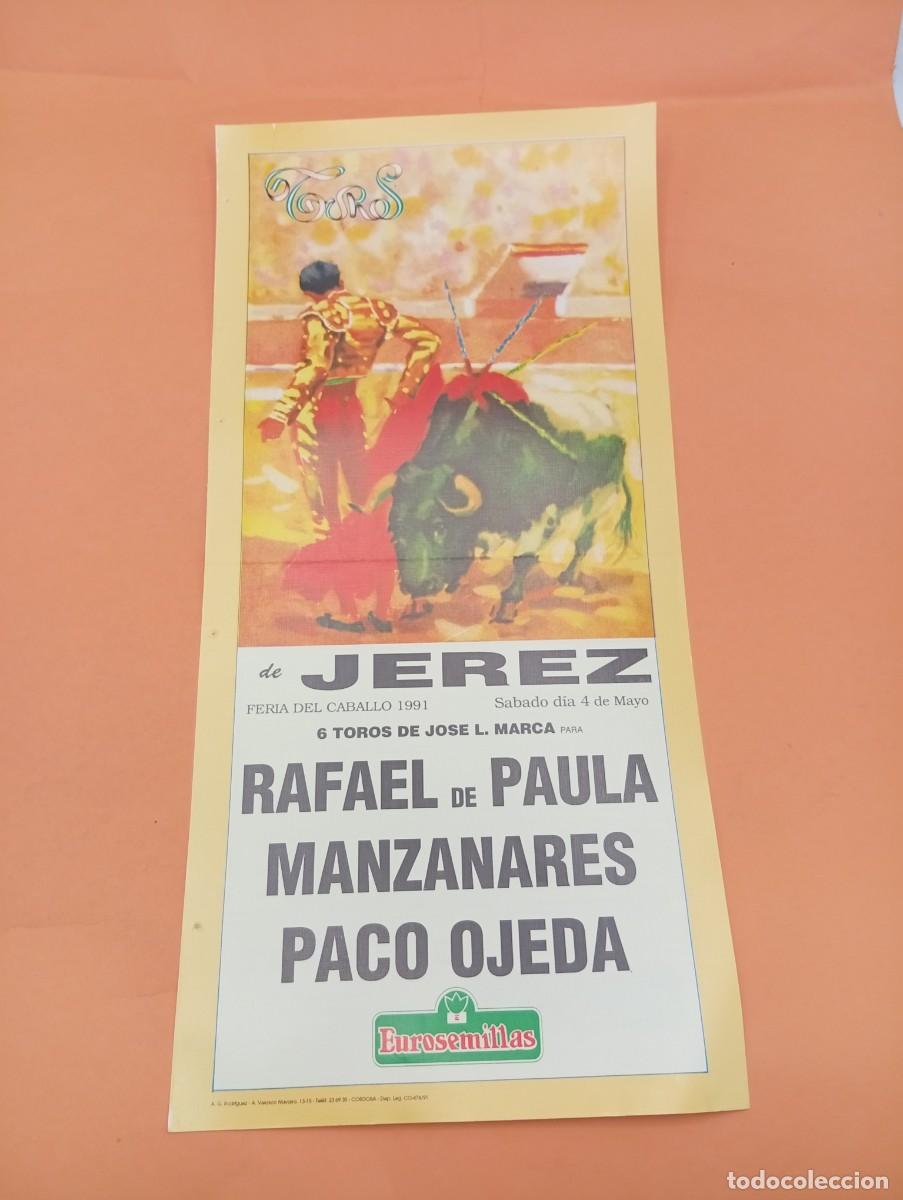 Tauromaquia: CARTEL TOROS. JEREZ. 1991. GANADERIA JOSE L. MARCA. RAFAEL DE PAULA. MANZANARES. PACO OJEDA.