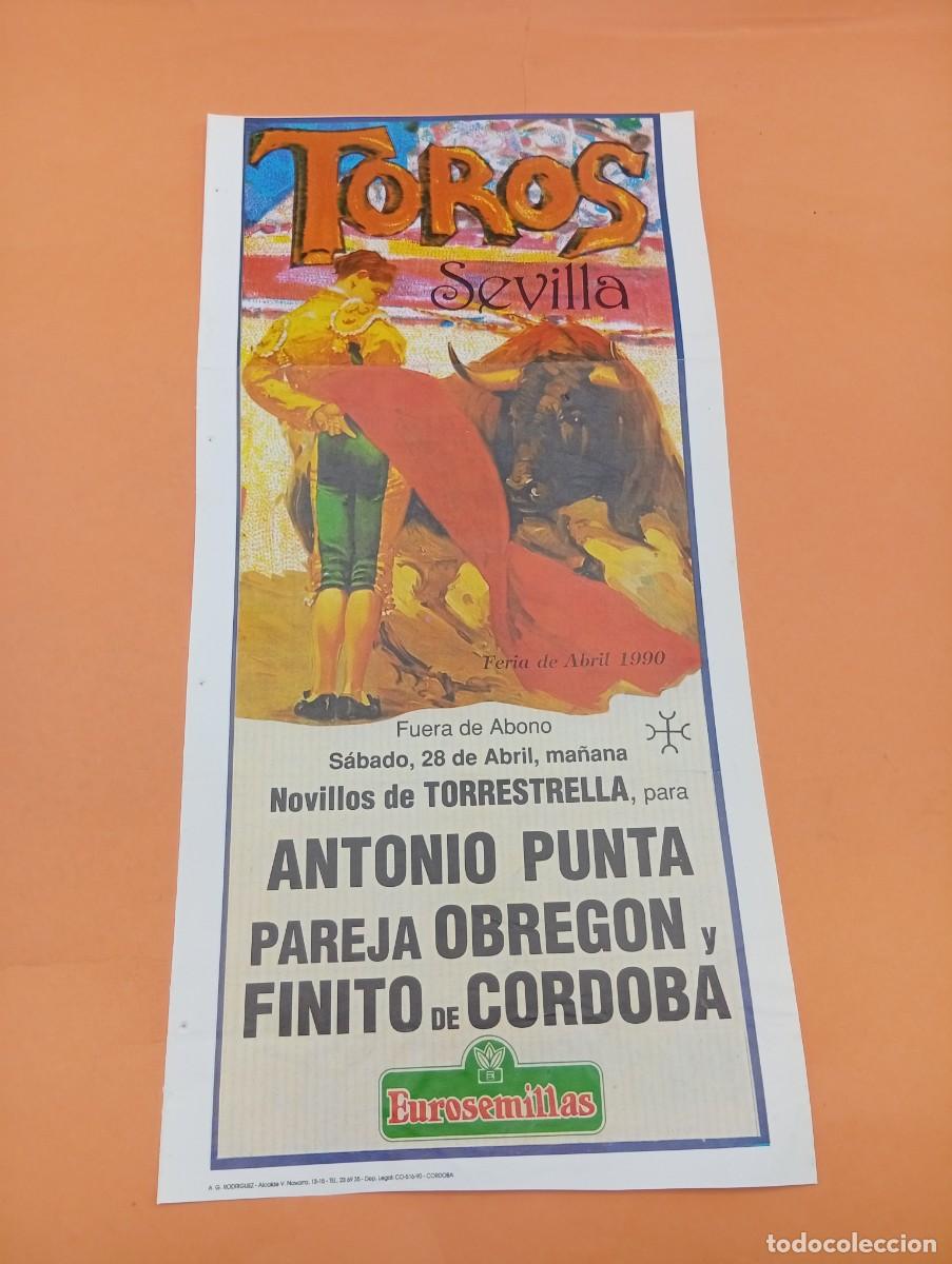 Tauromaquia: CARTEL TOROS. SEVILLA. 1990. GANADERIA TORRESTRELLA. ANTONIO PUNTA. PAREJA OBREGON.FINITO DE CORDOBA