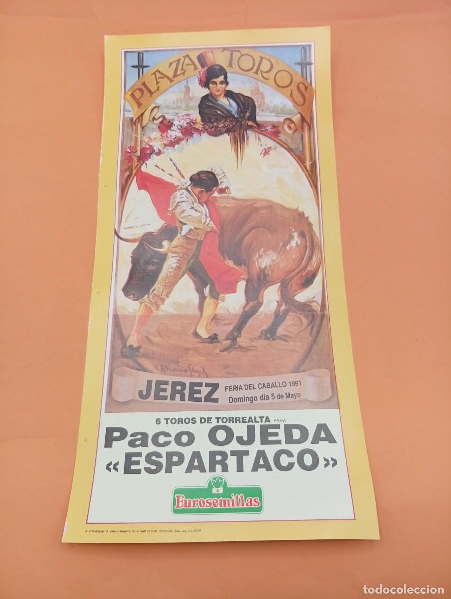 Tauromaquia: CARTEL TOROS. JEREZ. 1991. GANADERIA TORREALTA. PACO OJEDA. ESPARTACO.