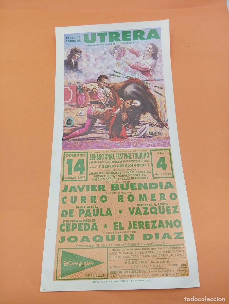 Tauromaquia: CARTEL TOROS. UTRERA. 1993. GANADERIA GUADAIRA. JAVIER BUENDIA. CURRO ROMERO. RAFAEL DE PAULA. DIAZ.