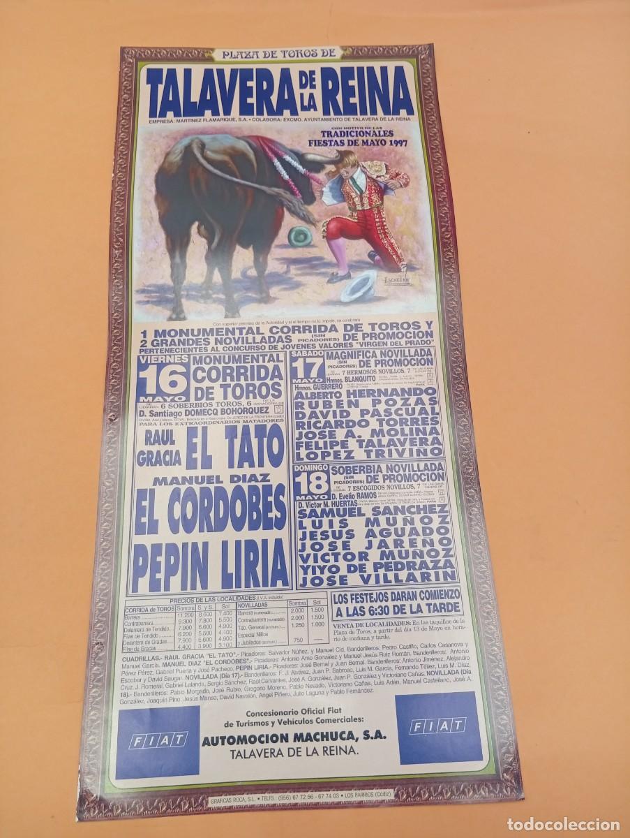 Tauromaquia: CARTEL TOROS. TALAVERA DE LA REINA. 1997. GANADERIA BOHORQUEZ. EL TATO. EL CORDOBES. PEPIN LIRIA.