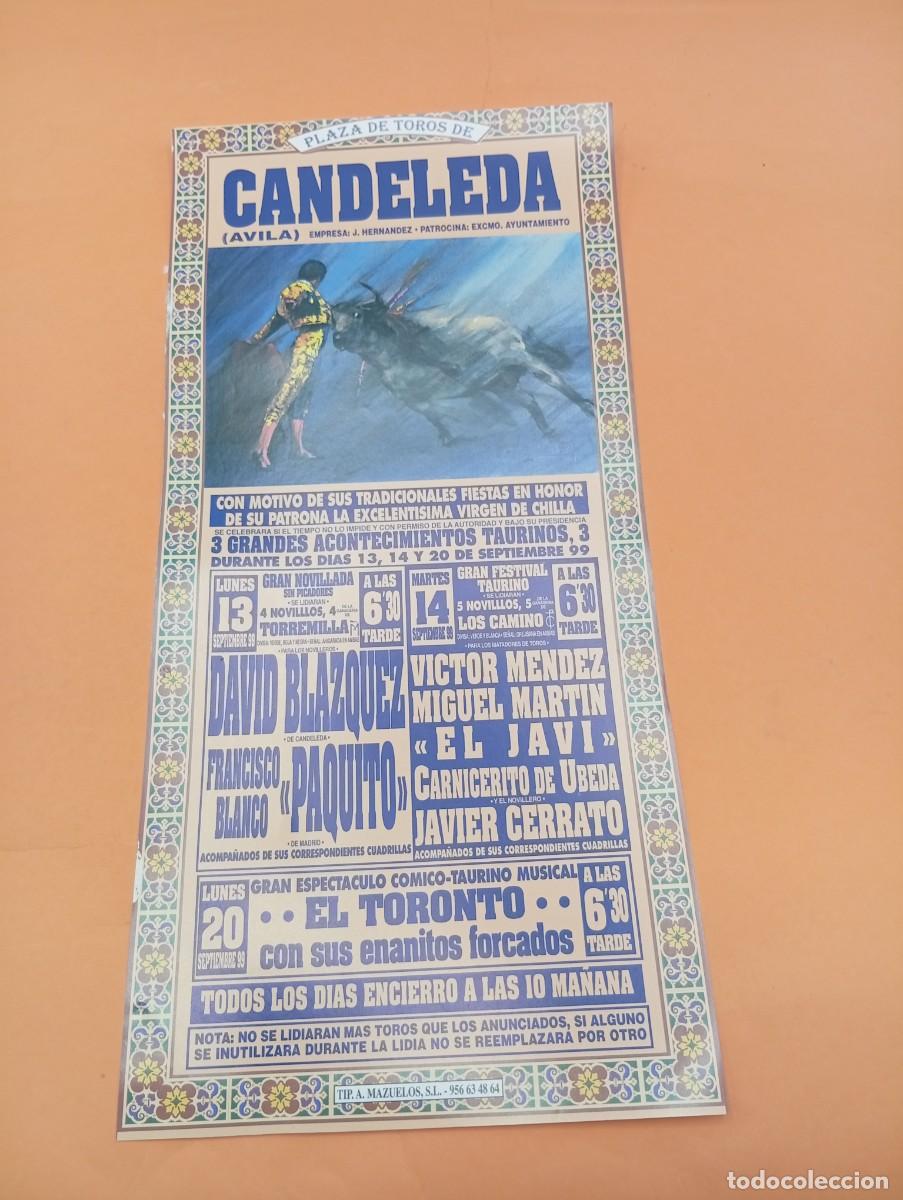Tauromaquia: CARTEL TOROS. CANDELEDA, AVILA. 1999. GANADERIA TORREMILLA. BLAZQUEZ. PAQUITO. VICTOR MENDEZ.EL JAVI