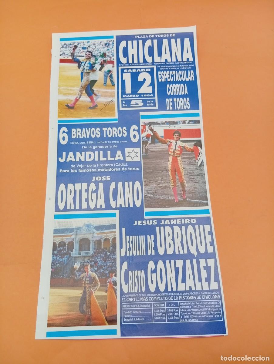 Tauromaquia: CARTEL TOROS. CHICLANA, CADIZ. 1994. GANADERIA JANDILLA. ORTEGA CANO. JESULIN DE UBRIQUE.CRISTO GLEZ