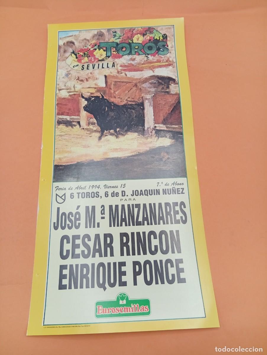 Tauromaquia: CARTEL TOROS. SEVILLA. 1194. GANADERIA JOAQUIN NU&Ntilde;EZ. MANZANARES. CESAR RINCON. ENRIQUE PONCE.