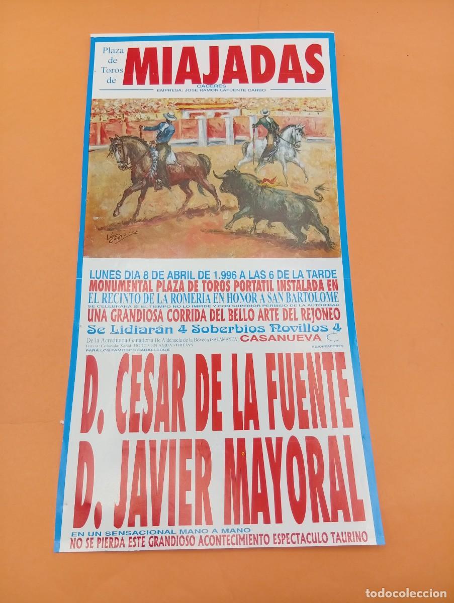 Tauromaquia: CARTEL TOROS. MIAJADAS, CACERES. 1996. GANADERIA CASANUEVA. D. CESAR DE LA FUENTE. D. JAVIER MAYORAL